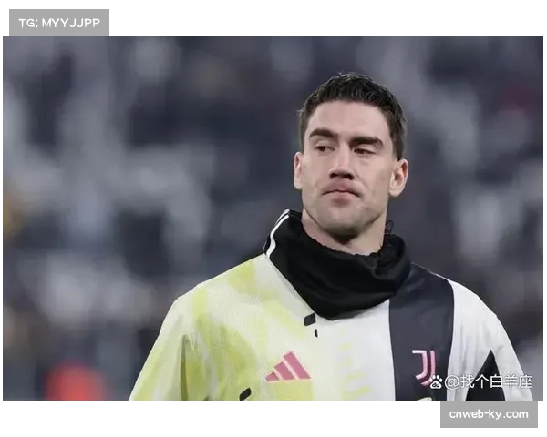 尤文锋霸弗拉霍维奇荣膺九月最佳球员展现出色状态助球队前进